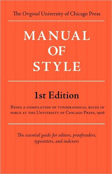 Cover for Of Chicago Press University of Chicago Press · Manual of Style  Chicago 1st Edition (Taschenbuch) [Chicago 1st edition] (2009)