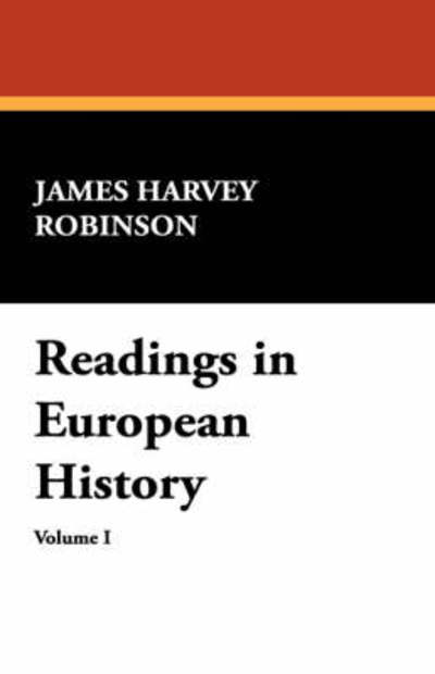 Cover for James Harvey Robinson · Readings in European History (Paperback Book) (2008)