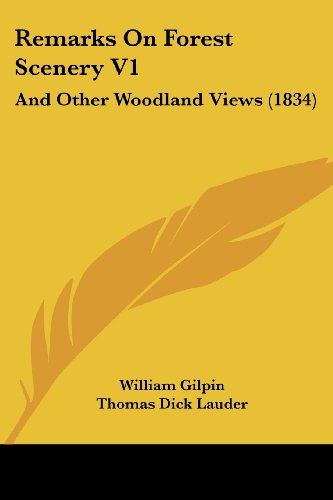 Cover for William Gilpin · Remarks on Forest Scenery V1: and Other Woodland Views (1834) (Paperback Book) (2008)