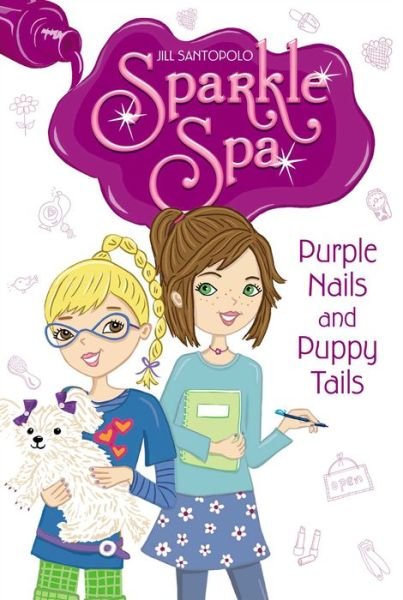 Cover for Jill Santopolo · Purple Nails and Puppy Tails (Taschenbuch) (2014)