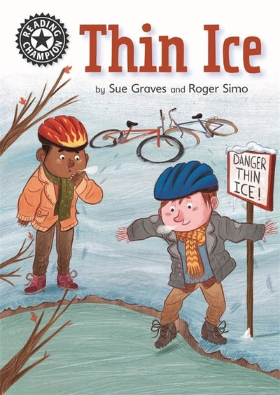 Cover for Sue Graves · Reading Champion: Thin Ice: Independent Reading 11 - Reading Champion (Paperback Book) [Illustrated edition] (2019)