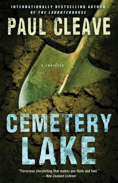 Cover for Paul Cleave · Cemetery Lake: a Thriller (Taschenbuch) (2013)