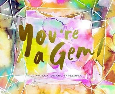 You're a Gem!: 20 Notecards and Envelopes - Chronicle Books - Bøker - Chronicle Books - 9781452162836 - 8. august 2017