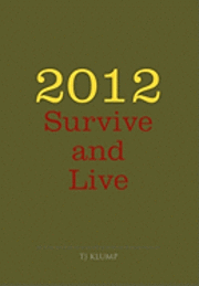 Cover for Tj Klump · 2012 Survive and Live (Paperback Book) (2010)