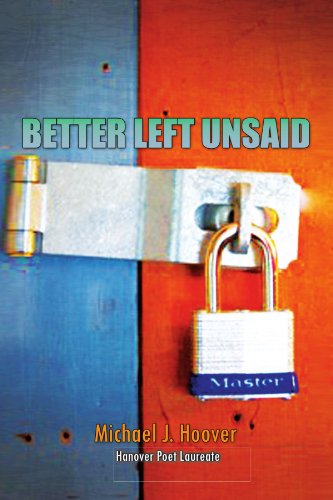 Cover for Michael J Hoover · Better Left Unsaid (Paperback Book) (2010)