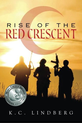 Cover for K C Lindberg · Rise of the Red Crescent (Paperback Book) (2011)