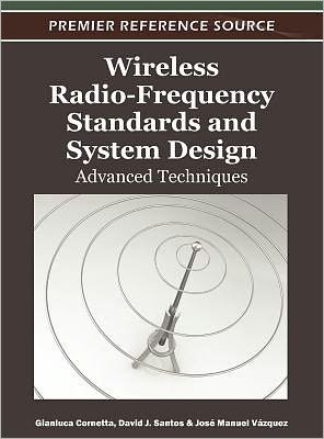 Cover for Gianluca Cornetta · Wireless Radio-Frequency Standards and System Design: Advanced Techniques - Advances in Wireless Technologies and Telecommunication (Gebundenes Buch) (2012)
