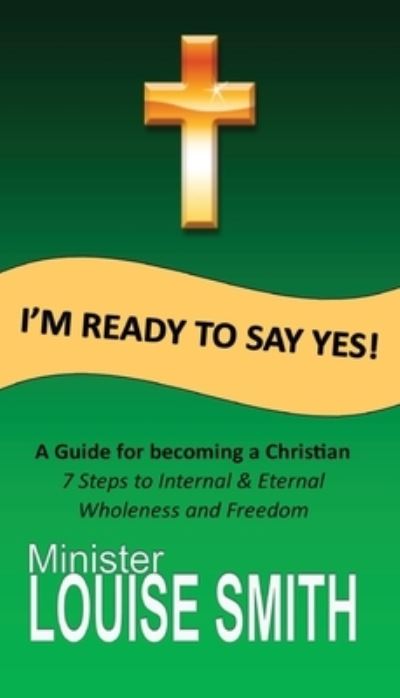 Cover for Louise Smith · I'm Ready to Say Yes (Paperback Book) (2020)