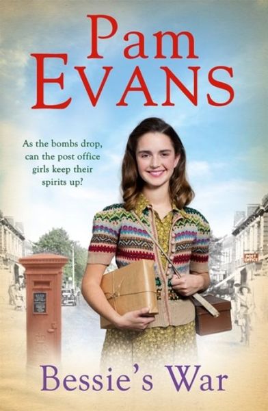 Cover for Pamela Evans · Bessie's War: A heartwarming wartime saga of love and loss for the post office girls (Hardcover Book) (2020)