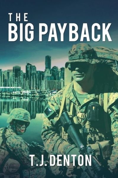 Cover for T J Denton · The Big Payback (Paperback Bog) (2015)