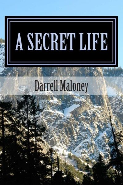 Cover for Darrell Maloney · A Secret Life (Paperback Book) (2013)