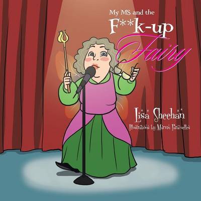 Cover for Lisa Sheehan · My Ms and the F**k-up Fairy (Paperback Book) (2014)