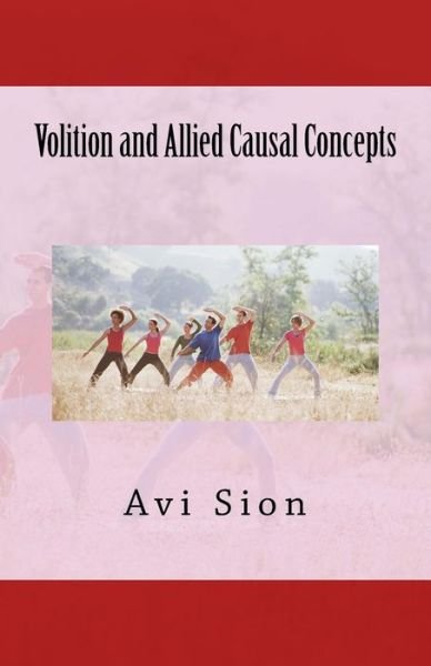Cover for Avi Sion · Volition and Allied Causal Concepts (Pocketbok) (2014)