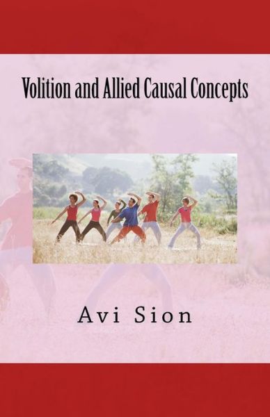 Cover for Avi Sion · Volition and Allied Causal Concepts (Paperback Book) (2014)