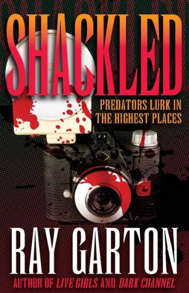 Shackled - Ray Garton - Books - Open Road Media Science & Fantasy - 9781497642836 - July 29, 2014