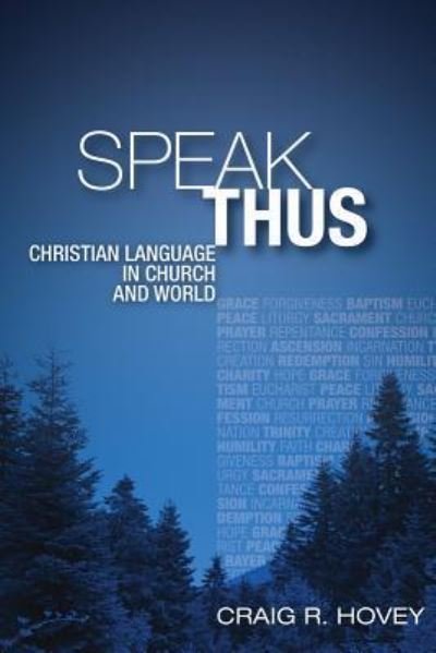 Cover for Craig R. Hovey · Speak Thus (Hardcover Book) (2008)
