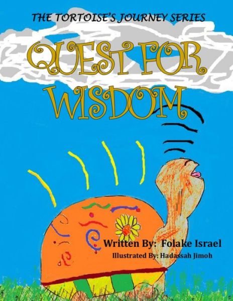 Cover for Folake Israel · The Tortoise's Journey Series: Quest for Wisdom (Pocketbok) (2014)