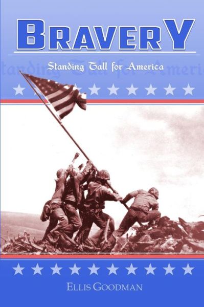 Cover for Ellis Goodman · Bravery: Standing Tall for America (Paperback Book) (2015)