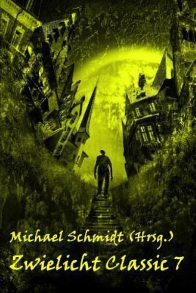 Cover for Michael Schmidt · Zwielicht Classic 7 (Paperback Book) (2014)