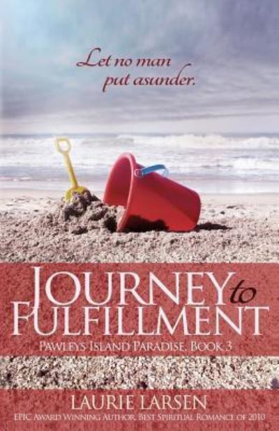 Cover for Laurie Larsen · Journey to Fulfillment (Paperback Book) (2015)