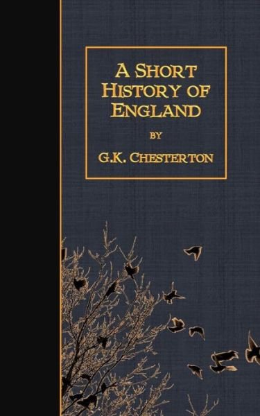 Cover for G K Chesterton · A Short History of England (Paperback Bog) (2015)