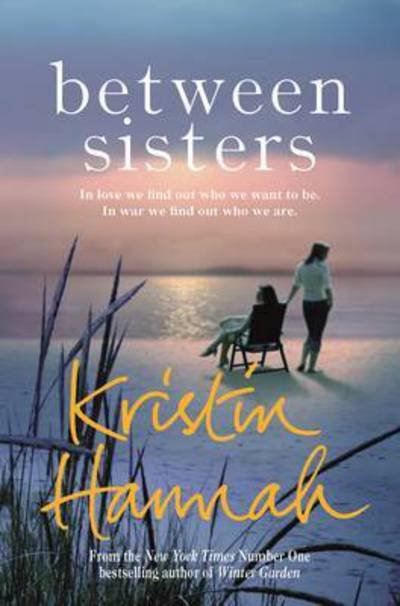 Cover for Kristin Hannah · Between Sisters (Paperback Bog) [Main Market Ed. edition] (2017)