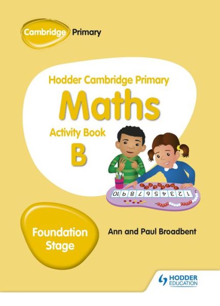 Cover for Paul Broadbent · Hodder Cambridge Primary Maths Activity Book B Foundation Stage - Hodder Cambridge Primary Science (Paperback Book) (2018)