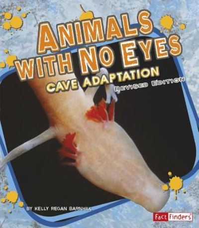 Animals with No Eyes Cave Adaptation - Kelly Barnhill - Książki - Capstone - 9781515762836 - 1 listopada 2016