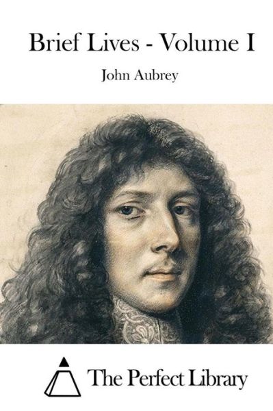 Cover for John Aubrey · Brief Lives - Volume I (Paperback Book) (2015)