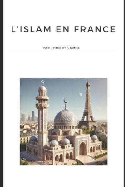 Cover for Thierry Cumps · Islam en France (Book) (2017)