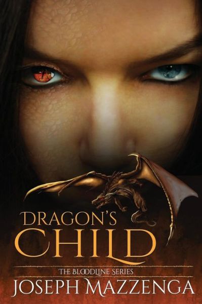 Dragon's Child - Joseph Mazzenga - Książki - Createspace Independent Publishing Platf - 9781522746836 - 24 grudnia 2015