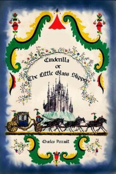 Cover for Charles Perrault · Cinderilla or The Little Glass Slipper (Pocketbok) (2016)