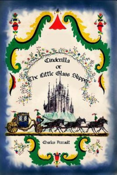 Cover for Charles Perrault · Cinderilla or The Little Glass Slipper (Paperback Book) (2016)