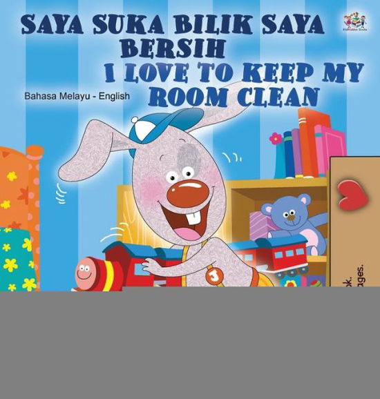 Cover for Shelley Admont · I Love to Keep My Room Clean (Malay English Bilingual Children's Book) (Book) (2020)