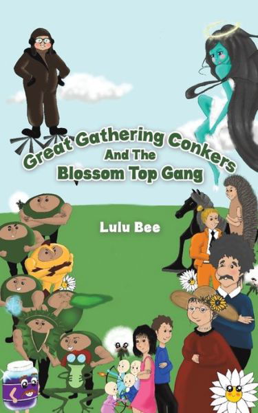 Cover for Lulu Bee · Great Gathering Conkers And The Blossom Top Gang (Paperback Book) (2022)