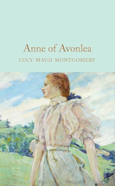 Cover for L. M. Montgomery · Anne of Avonlea - Macmillan Collector's Library (Hardcover Book) (2020)