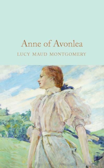 Cover for L. M. Montgomery · Anne of Avonlea - Macmillan Collector's Library (Hardcover bog) (2020)