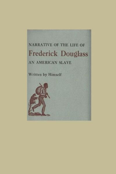 Cover for Frederick Douglass · The Narrative of the Life of Frederick Douglass An American Slave (Paperback Book) (2016)