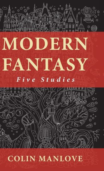 Cover for Colin N Manlove · Modern Fantasy: Five Studies (Hardcover Book) (2020)