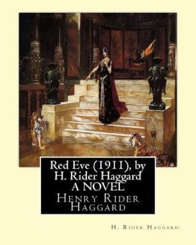 Cover for H. Rider Haggard · Red Eve , by H. Rider Haggard A NOVEL (Paperback Book) (2016)