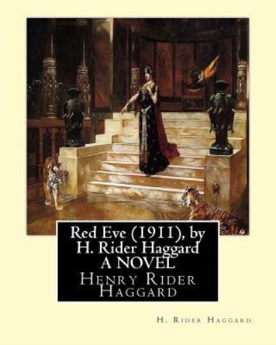 Cover for H. Rider Haggard · Red Eve , by H. Rider Haggard A NOVEL (Taschenbuch) (2016)