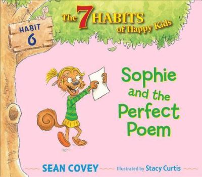 Cover for Sean Covey · Sophie and the Perfect Poem : Habit 6 (Paperback Book) (2018)