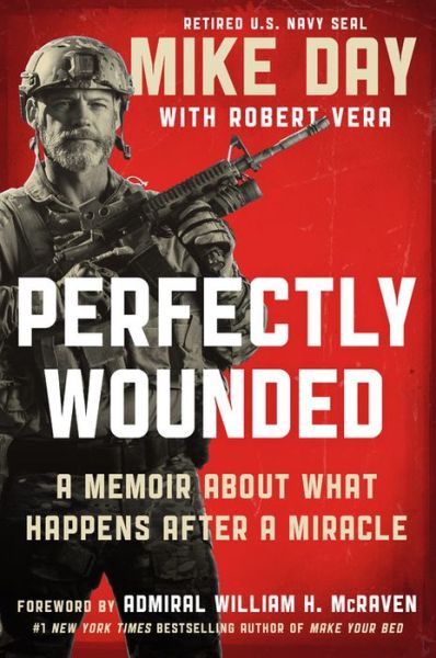 Cover for Douglas Michael Day · Perfectly Wounded: A Memoir About What Happens After a Miracle (Hardcover Book) (2020)