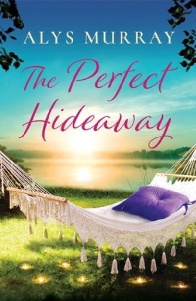 Cover for Alys Murray · Perfect Hideaway (Book) (2024)
