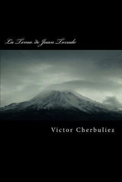 Cover for Victor Cherbuliez · La Tema de Juan Tozudo (Paperback Bog) (2016)