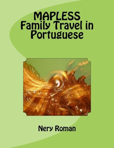 Cover for Nery Roman · MAPLESS Family Travel in Portuguese (Paperback Bog) (2017)