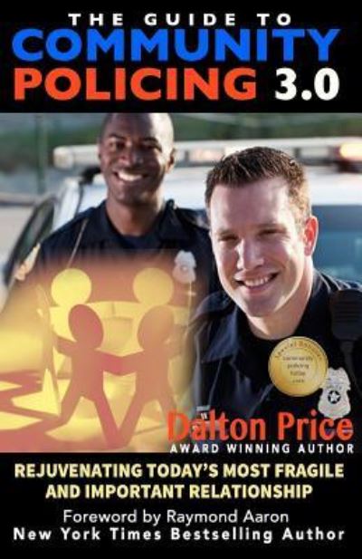 Cover for Dalton Price · The Guide to Community Policing 3.0 (Paperback Book) (2017)