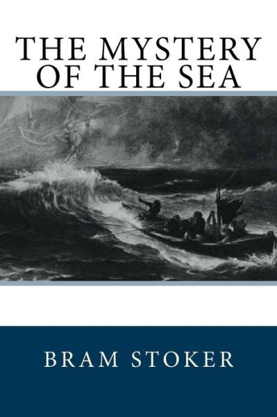 Cover for Bram Stoker · The Mystery of the Sea (Taschenbuch) (2017)