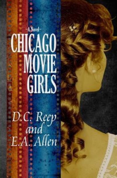 Cover for E A Allen · Chicago Movie Girls (Pocketbok) (2017)