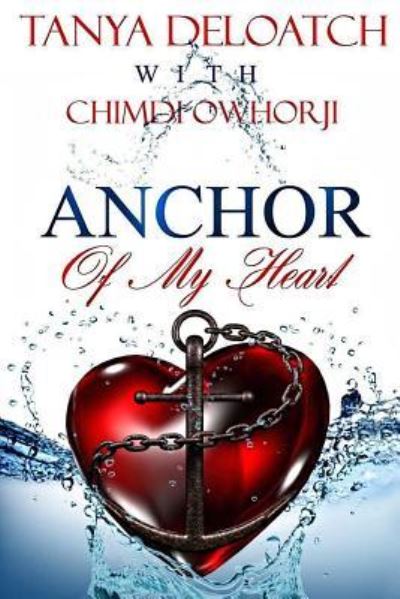 Cover for Chimdi Owhorji · Anchor Of My Heart (Paperback Book) (2017)